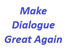 Climat d&rsquo;écoute – Make Dialogue Great Again