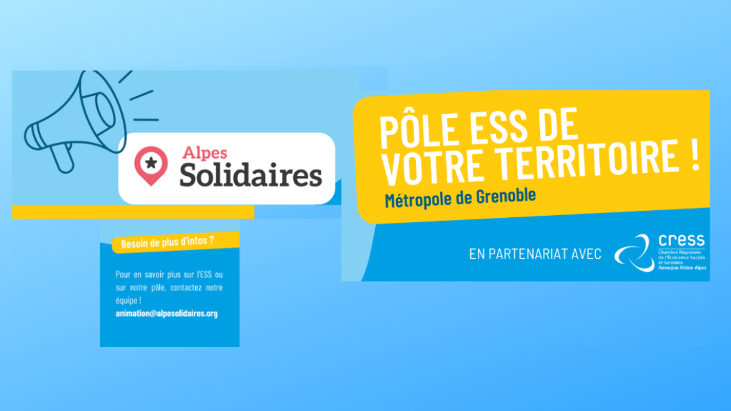 Alpes Solidaires devient un des Pôles ESS de La Chambre Régionale de l’Economie Sociale et Solidaire d’Auvergne-Rhône-Alpes (CRESS AuRa) Alpes Solidaires devient un des Pôles ESS de La Chambre Régionale de l’Economie Sociale et Solidaire d’Auvergne-Rhône-Alpes (CRESS AuRa)