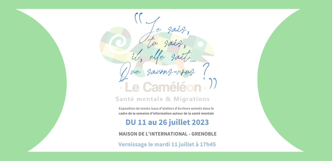 Découvrez les textes des ateliers d’écriture du “Caméléon” à l’exposition collective “Voix d’ici et d’ailleurs, l’exil à Grenoble”