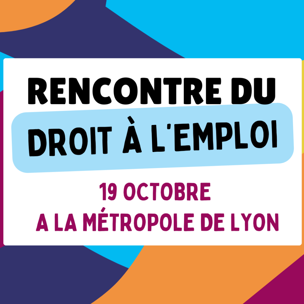 Rencontre du Droit à l&rsquo;Emploi – Territoires Zéro Chômeur de Longue Durée