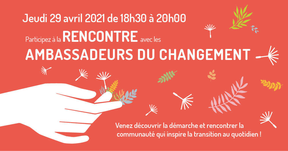 À la rencontre des Ambassadeurs du changement