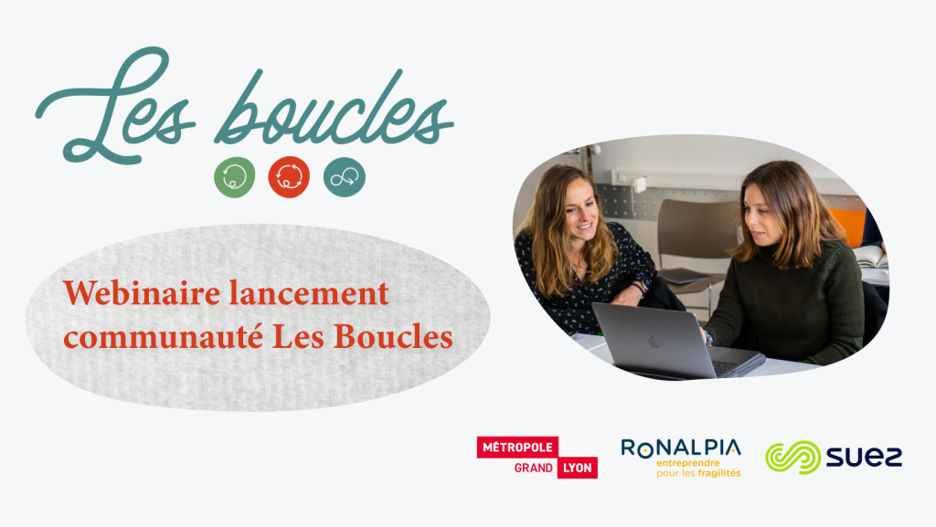 Webinaire – Découvrez la communauté Les Boucles !