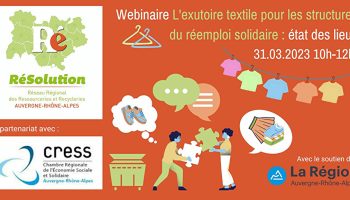 Webinaire – L’exutoire textile pour les structures du réemploi solidaire : état des lieux Webinaire – L’exutoire textile pour les structures du réemploi solidaire : état des lieux