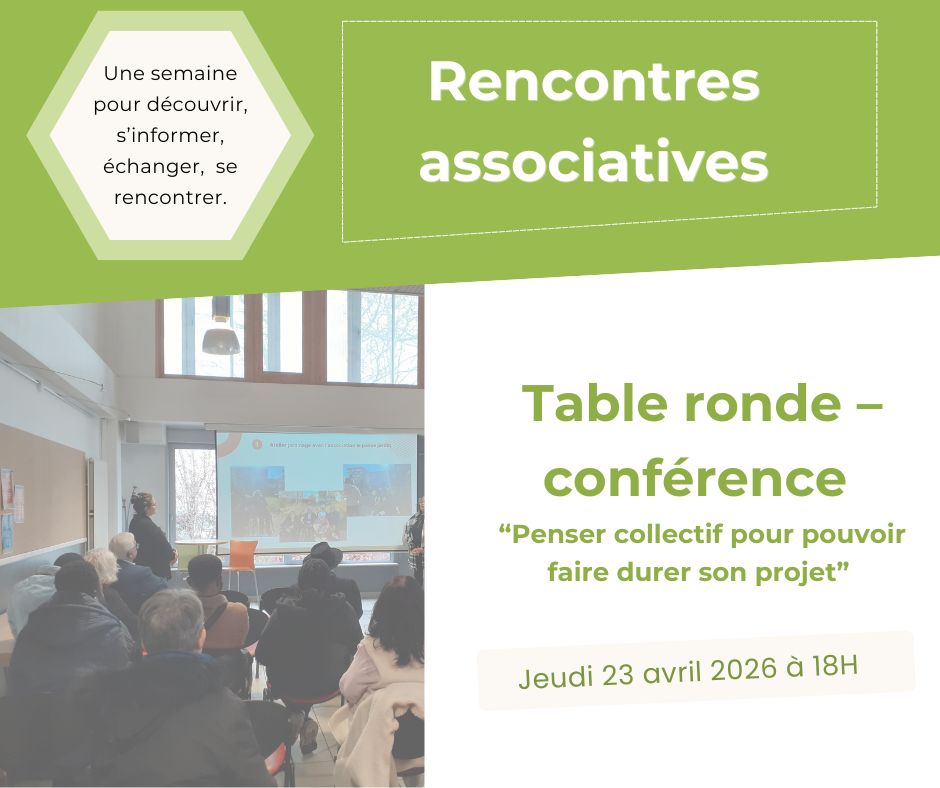 Table ronde – conférence “Penser collectif pour pouvoir faire durer son projet”