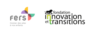 Fondation Entreprise Réussite Scolaire / Fondation Innovation & Transitions