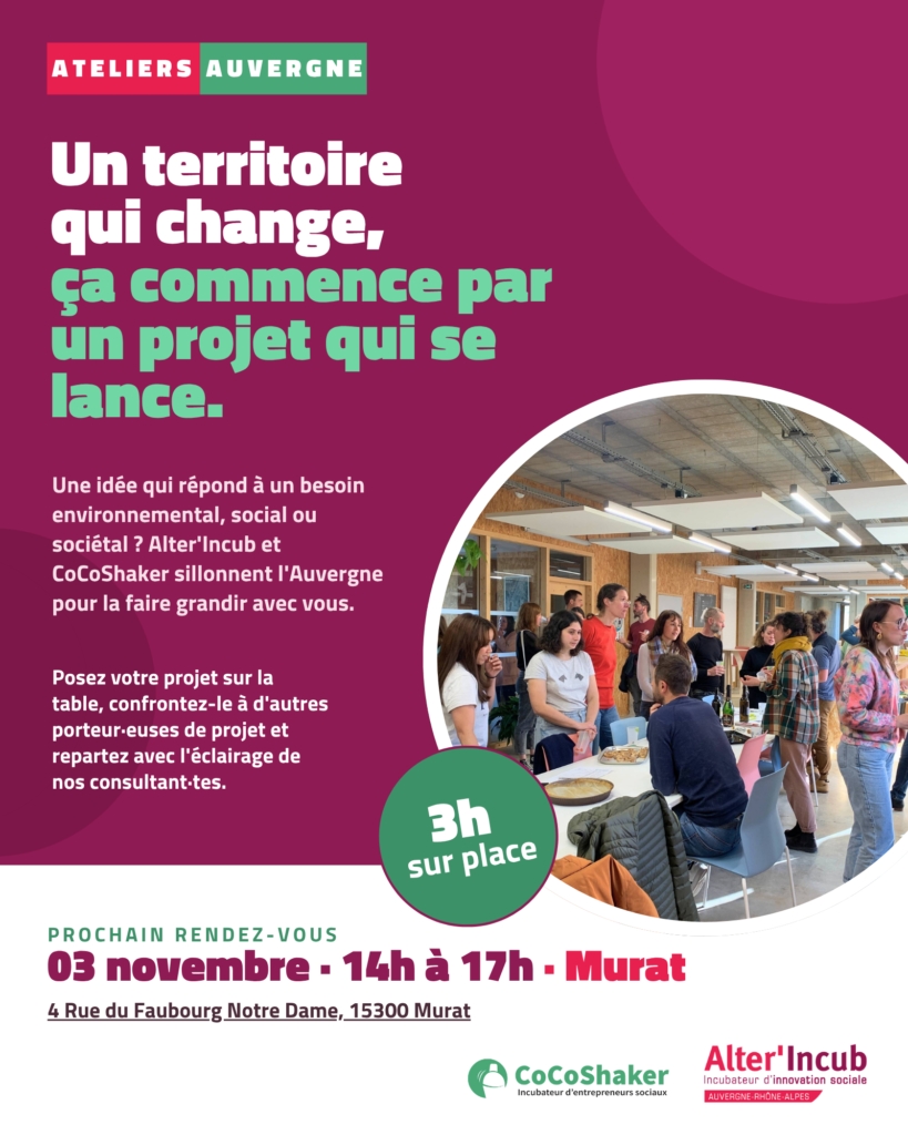 Ateliers de l’idée à l’impact | Pendant 3h, posez votre projet sur la table | Murat (15)